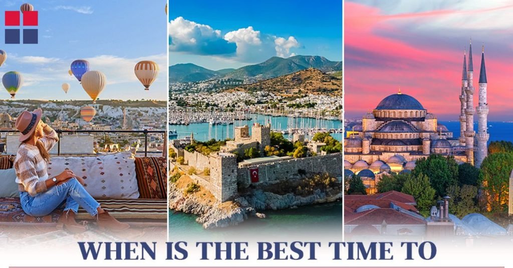 Best Time to Visit Turkey