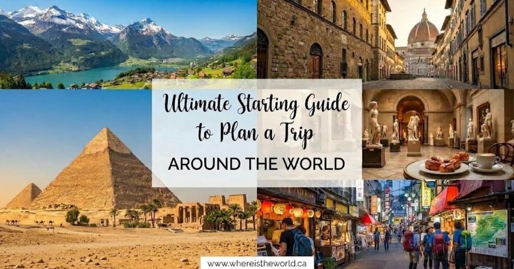 How to Start Your Travel the World Guide